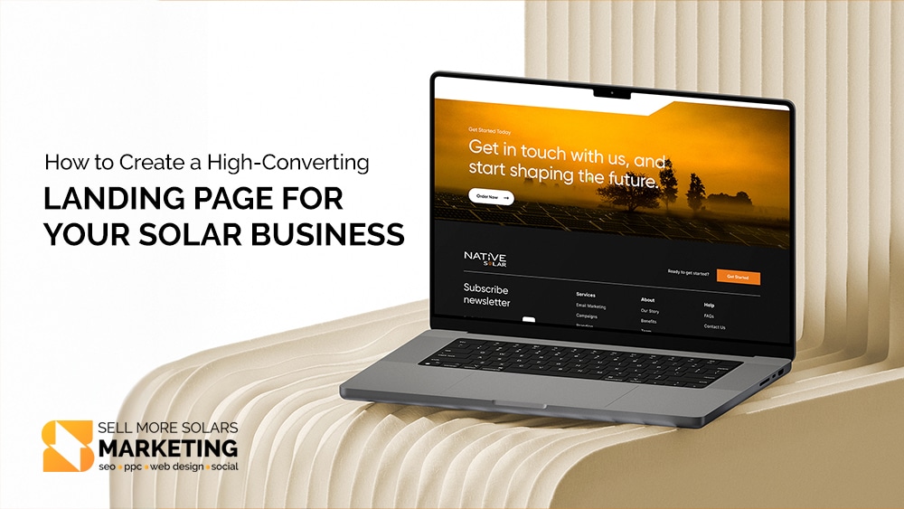 How to Create a High-Converting Landing Page for Your Solar Business